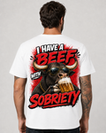 🐂🍺 I Have a Beef With Sobriety – Funny Bull Graphic T-Shirt