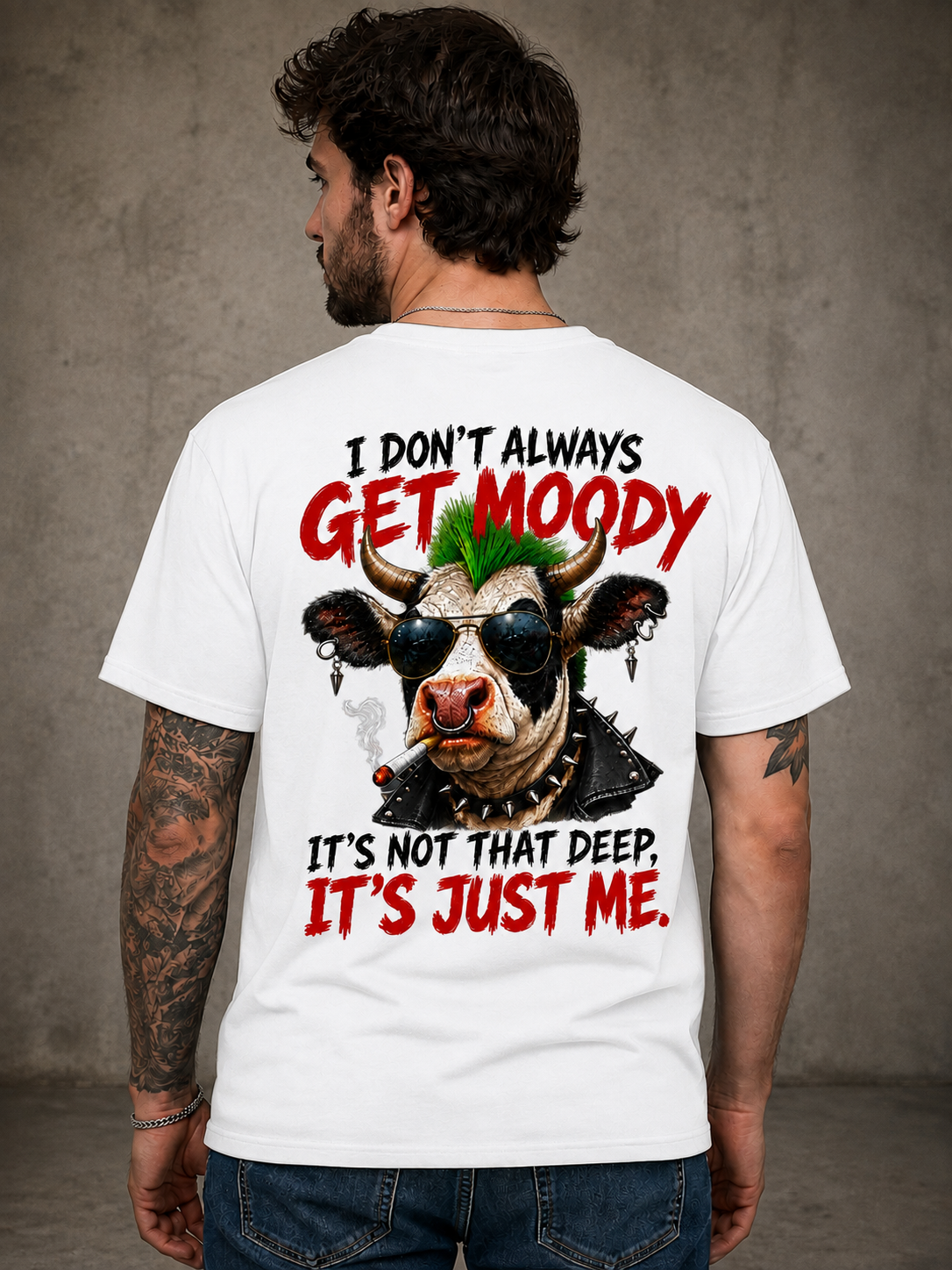 I DON’T ALWAYS GET MOODY