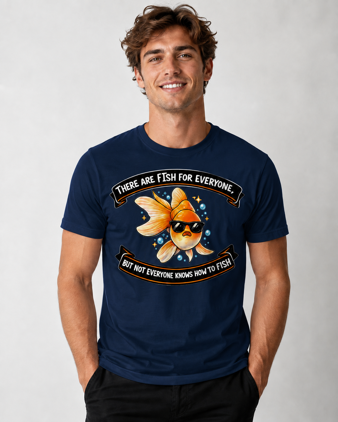 There Are Fish for Everyone Funny Fishing T-Shirt – Cool Goldfish Graphic Tee unisex