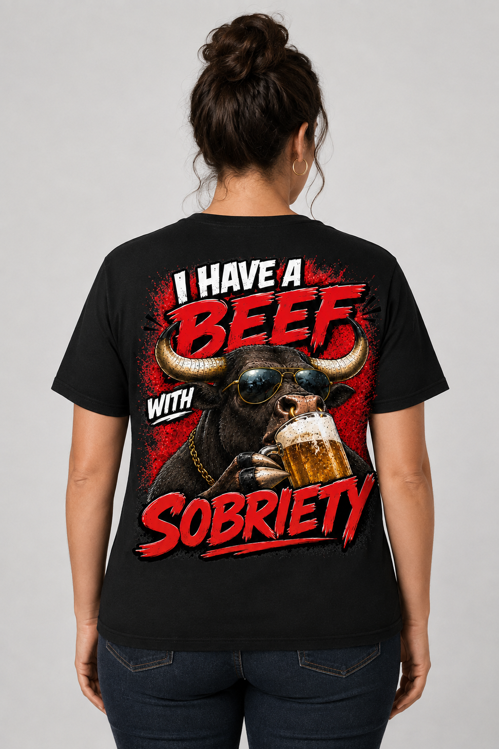 🐂🍺 I Have a Beef With Sobriety – Funny Bull Graphic T-Shirt